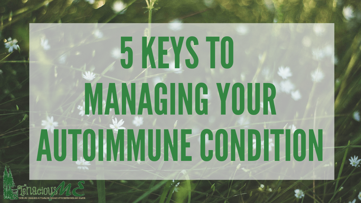 Text over a feild of green with small white flowers. Text reads 5 Keys to managing your autoimmune condition.